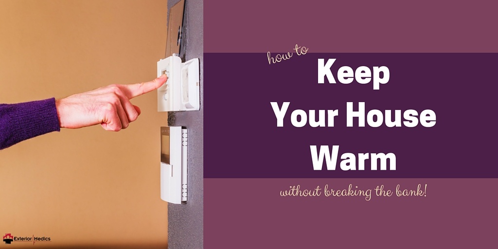 how-to-keep-your-house-warm-without-breaking-the-bank